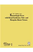 Hemorrhagic Fever with Renal Syndrome, Tick- And Mosquito-Borne Viruses
