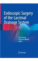 Endoscopic Surgery of the Lacrimal Drainage System