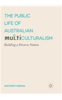 Public Life of Australian Multiculturalism