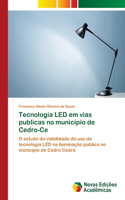 Tecnologia LED em vias publicas no município de Cedro-Ce