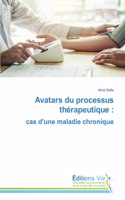 Avatars du processus thérapeutique: cas d'une maladie chronique