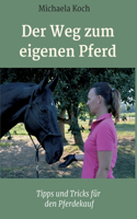 Weg zum eigenen Pferd