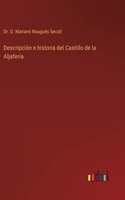 Descripción e historia del Castillo de la Aljafería