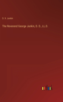 Reverend George Junkin, D. D., LL.D.