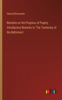 Remarks on the Progress of Popery, Introductory Remarks to 'The Testimony of the Reformers'