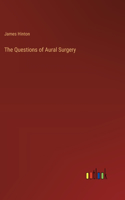 The Questions of Aural Surgery