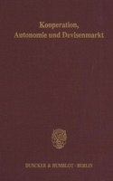 Kooperation, Autonomie Und Devisenmarkt
