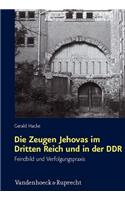 Die Zeugen Jehovas Im Dritten Reich Und in Der Ddr