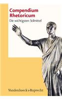 Compendium Rhetoricum: Die Wichtigsten Stilmittel. Eine Auswahl