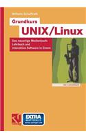 Grundkurs Unix/Linux: Das Neuartige Medienbuch: Lehrbuch Und Interaktive Software in Einem
