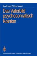 Das Vaterbild Psychosomatisch Kranker