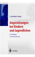 Angststarungen Bei Kindern Und Jugendlichen: Grundlagen Und Behandlung