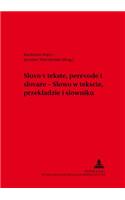 Слово в тексте, переводе и словаре- Slowo W Tekście, Przekladize I Slowniku