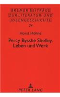 Percy Bysshe Shelley, Leben Und Werk