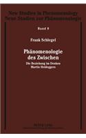 Phaenomenologie Des Zwischen