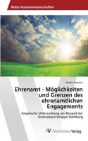 Ehrenamt - Möglichkeiten und Grenzen des ehrenamtlichen Engagements