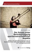 Ansatz unter Berücksichtigung sportwissenschaftlicher Aspekte