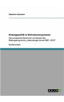 Bildungspolitik in Mehrebenensystemen: Die europäische Dimension am Beispiel des Bildungsprogramms "Lebenslanges Lernen 2007 - 2013"(German)