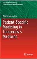 Patient-Specific Modeling in Tomorrow's Medicine