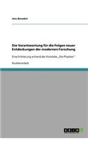 Die Verantwortung für die Folgen neuer Entdeckungen der modernen Forschung