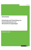 Entstehung und Vermeidung von Feinstaubemissionen bei Biomassefeuerungsanlagen