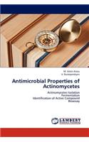 Antimicrobial Properties of Actinomycetes