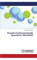 Pseudo Conharmonically Symmetric Manifolds