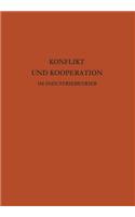 Konflikt Und Kooperation Im Industriebetrieb