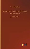 Beadle´s Boy´s Library of Sport, Story and Adventure