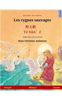 Les cygnes sauvages - Ye tieng oer. Livre bilingue pour enfants adapté d'un conte de fées de Hans Christian Andersen (français - chinois)