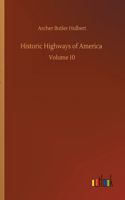 Historic Highways of America: Volume 10