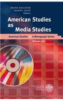 American Studies as Media Studies
