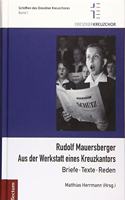 Rudolf Mauersberger: Aus Der Werkstatt Eines Kreuzkantors - Briefe, Texte, Reden