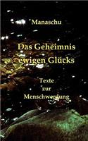 Das Geheimnis ewigen Glücks