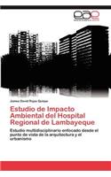 Estudio de Impacto Ambiental del Hospital Regional de Lambayeque