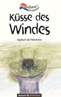 Küsse des Windes: Tagebuch der Hellseherin