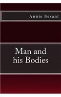 Man and his Bodies