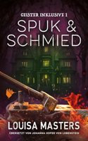 Spuk und Schmied
