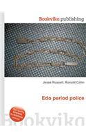 EDO Period Police