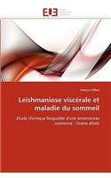 Leishmaniose Visc�rale Et Maladie Du Sommeil