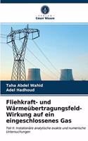 Fliehkraft- und Wärmeübertragungsfeld-Wirkung auf ein eingeschlossenes Gas