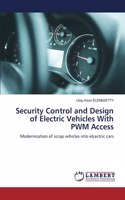 Security Control and Design of Electric Vehicles With PWM Access