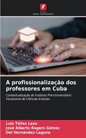 A profissionalização dos professores em Cuba