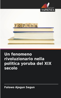 fenomeno rivoluzionario nella politica yoruba del XIX secolo