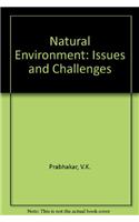 Natural Environment: Issues and Challenges