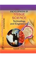 Encyclopedia of Tissue Science Technology and Engineering
