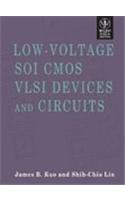 Low-Voltage Soi Cmos Vlsi Devices And Circuits