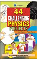 44 Challenging Physics Projects