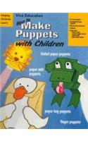 How To Make Puppets With Children
