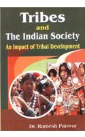 Tribes and the Indian Society: An Impact of Tribal Development